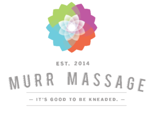 Murr Massage — It's Good to Be Kneaded
